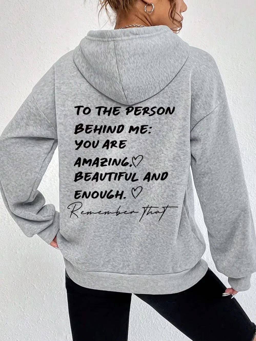 

To The Person Behind Me: You Are Amaeing Woman Hooded Hip Hop Autumn Fleece Sweatshirts Warm Casual Hoodie Harajuku Casual Tops