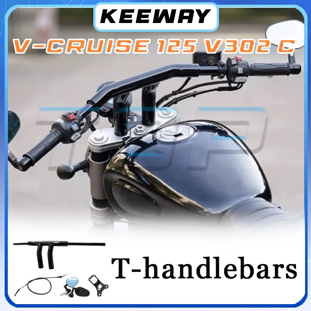 

For KEEWAY V-CRUISE 125 V302 C T-shaped 38mm thick handlebars with rearview mirror accessories C302 v 125 V-cruise