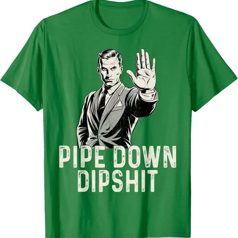 Pipe Down Funny Correction Guy Meme T Shirt