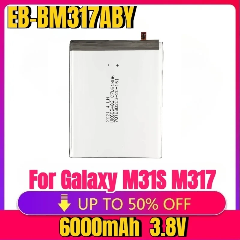 

New High quality replaceable EB-BM317ABY 6000mAh Replacement Battery For Galaxy M31S M317 Mobile Phone Batteries