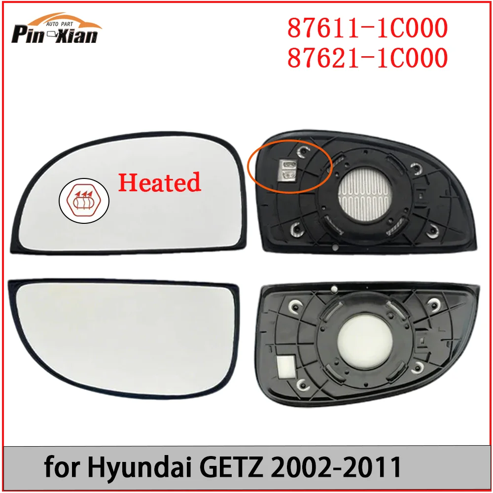 Car Exterior Rearview For Hyundai GETZ 2002-2011 With Heated 87611/21-1C000 Left or Right Wing Mirror Glass Car Mirror Lens