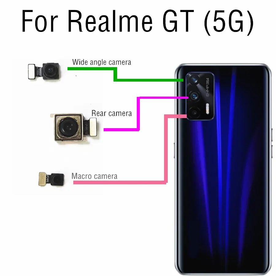 For Realme GT 5G RMX2202 Rear-facing Front Back Camera Main Facing Wide Macro Camera Module Flex Cable Replacement Spare Parts