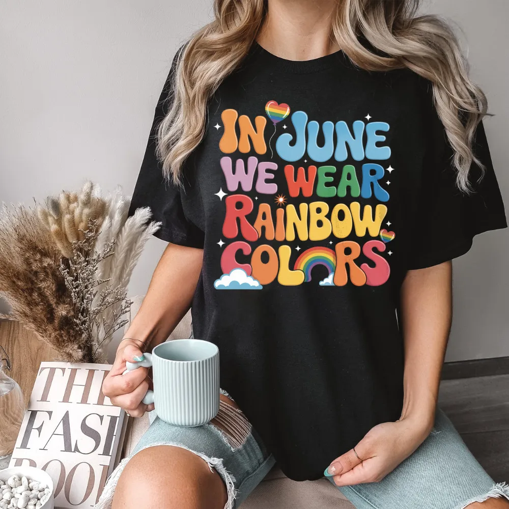 في شهر يونيو، نرتدي تي شيرت بألوان قوس قزح، شهر فخر LGBT اللطيف