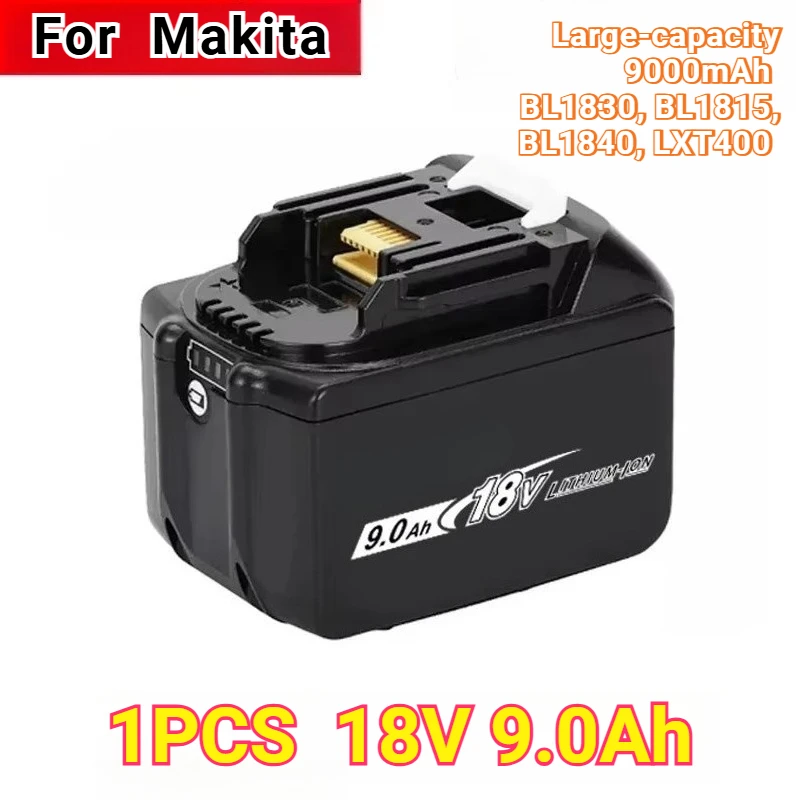 

Large-capacity BL1830, BL1815, BL1840, LXT400 9000mAh Rechargeable Batteries for Makita Power Drills