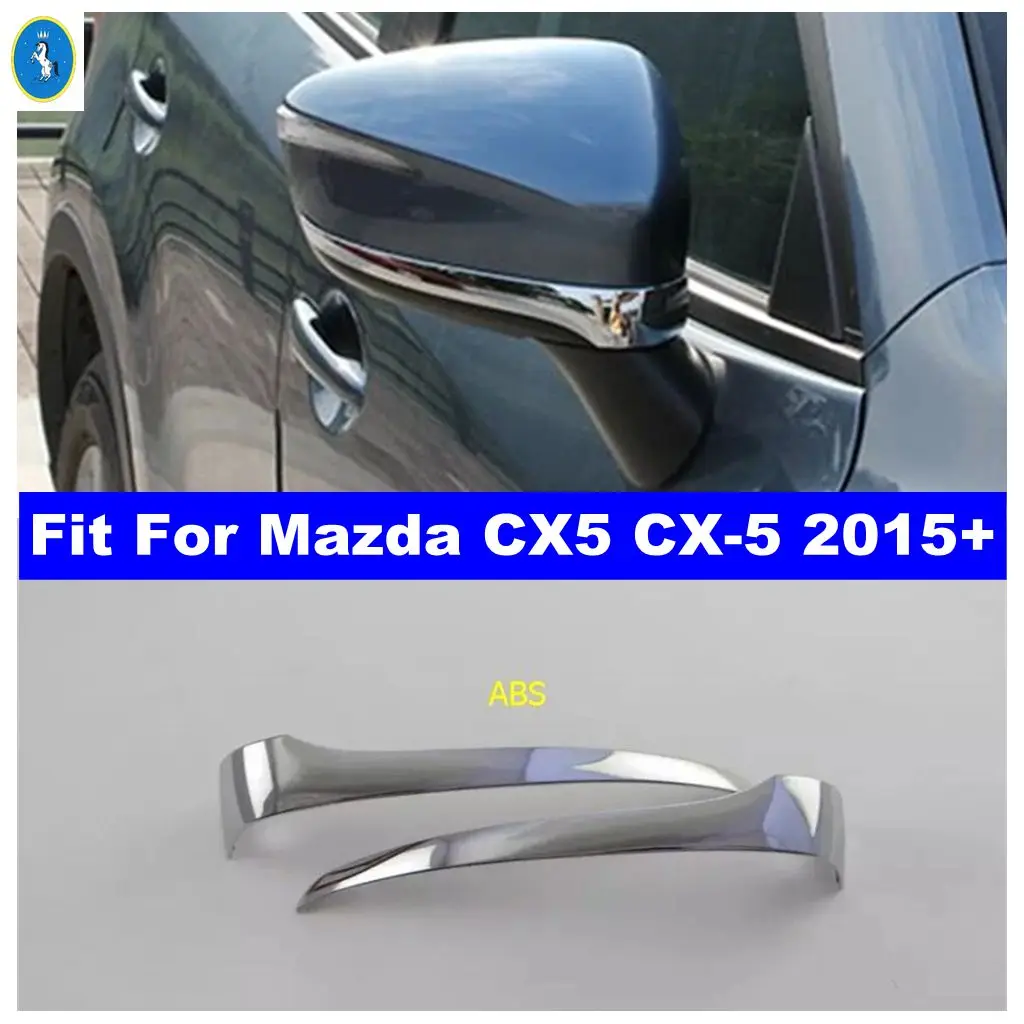 

Chrome Car Exterior Door Rearview Mirror Anti-rub Rubbing Decor Stripes Cover Trim ABS Accessories For Mazda CX5 CX-5 2015 2016