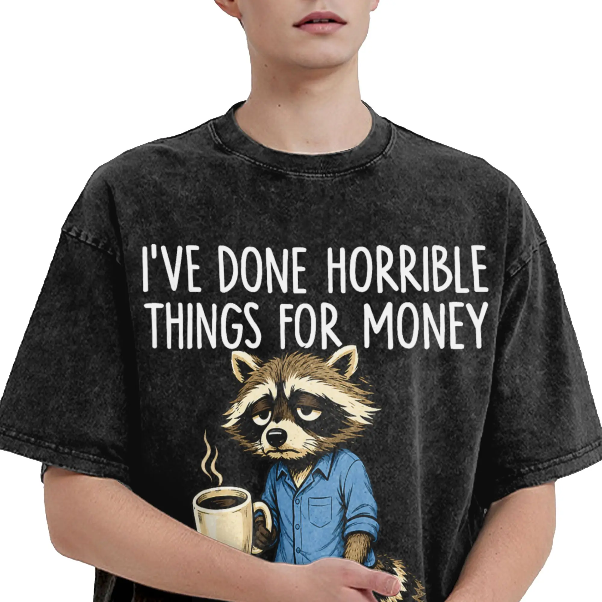 Summer I've Done Horrible Things for Money  Washed Shirt Outfit Harajuku T-Shirts  for Men Women Tees