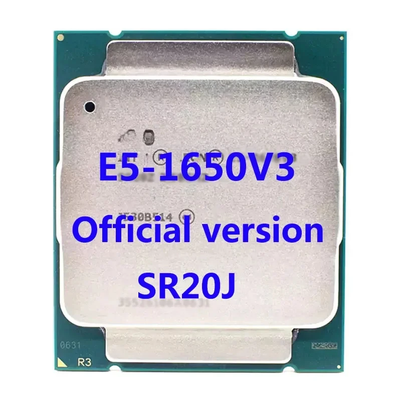 E5-1650V3 Official Verasion SR20J  Xeon CPU Processor 3.50Ghz 6-Core 16M 3TPD 140W FCLGA2011-3 For X99 Motherboard