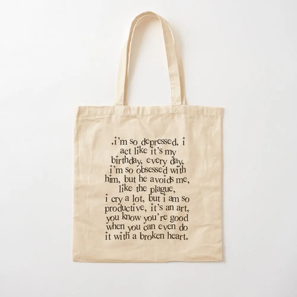 

I’m so depressed, I act like it’s my birthday, every day Tote Bag Women's beach bags female bag Canvas Tote Bag