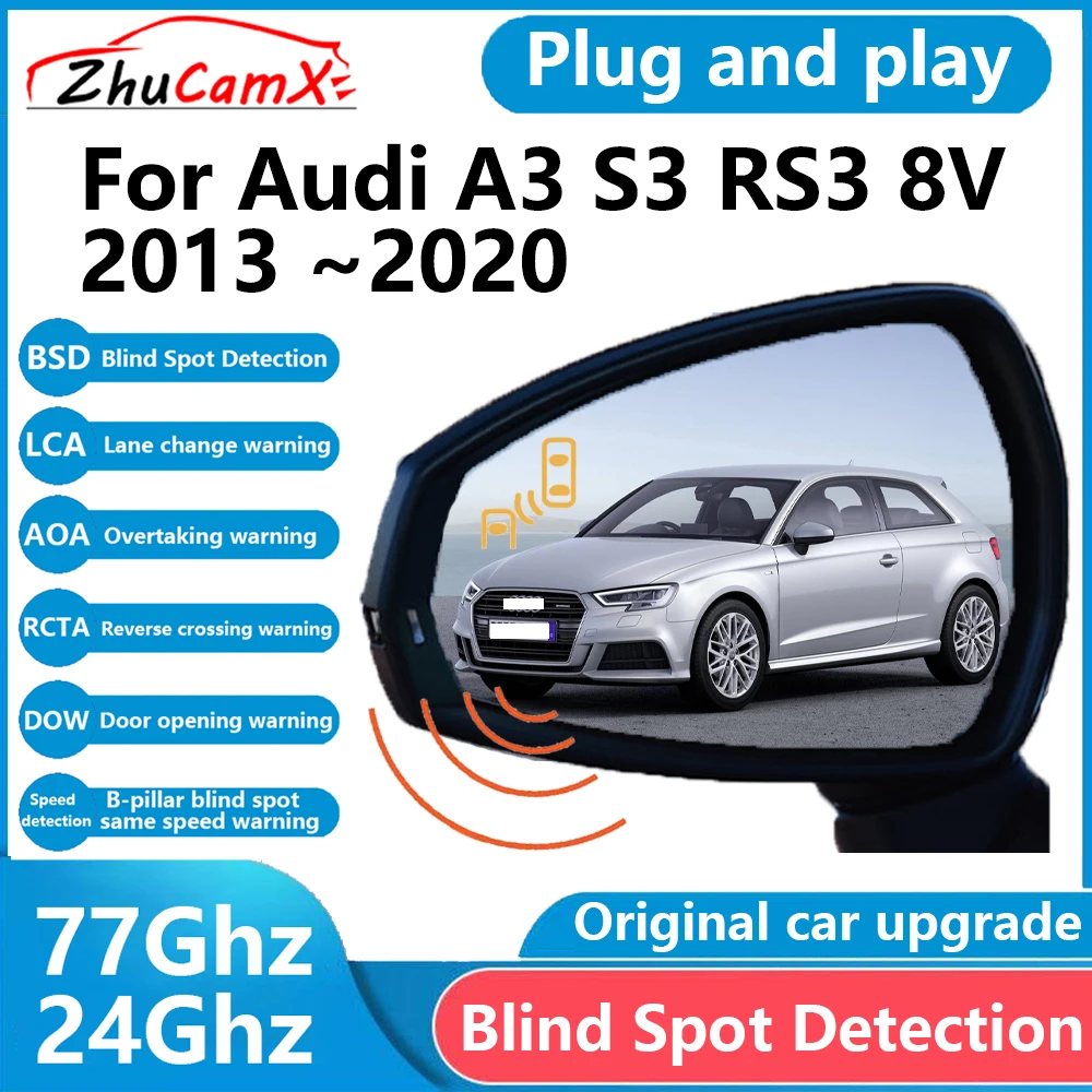 ZhuCamX for Audi A3 S3 RS3 8V 2013~2020  BSD Blind Spot Detection Sensor Radar Driving Warning Assistance System Plug and Play