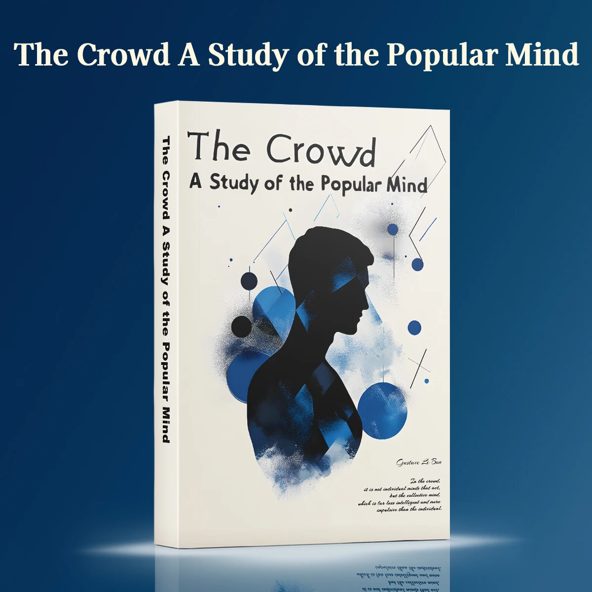 

«Куча» Гюстава Льобона — бестселлер, классика социальной психологии, анализ массового поведения и группового мышления