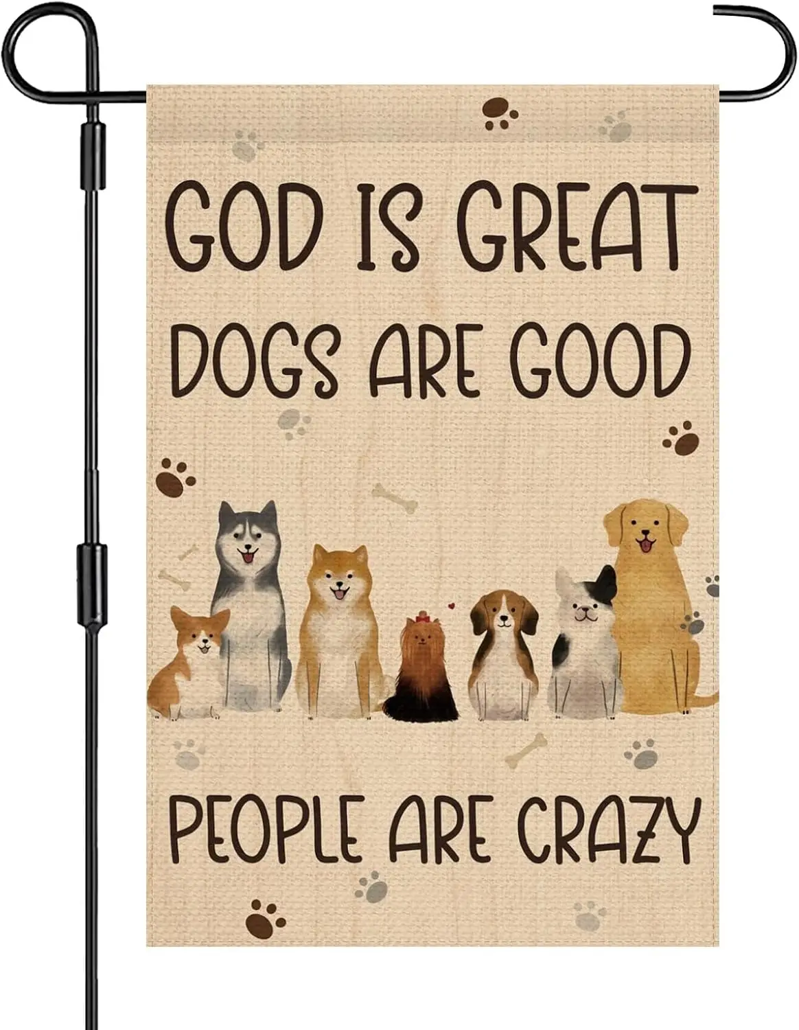 God Is Great Dogs Are Good And People Are Crazy Garden Flag 12 x 18 Inch Double Sided Burlap Cute Dogs Garden Flags for Pet  uui
