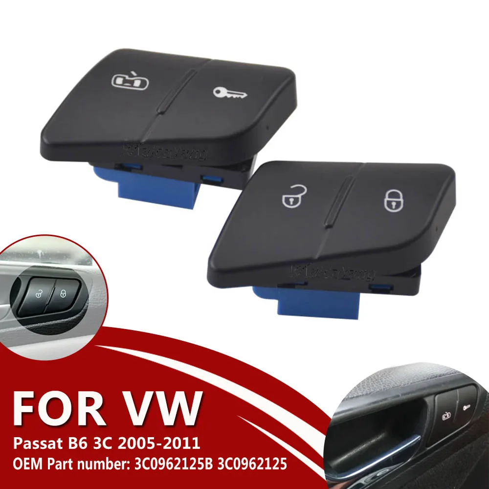 

Lock Control Switch Side Central Door Controlling Button for Passat B6 3C 3C0962125B / 3C0 962 125B/ 3C0 962 125 B