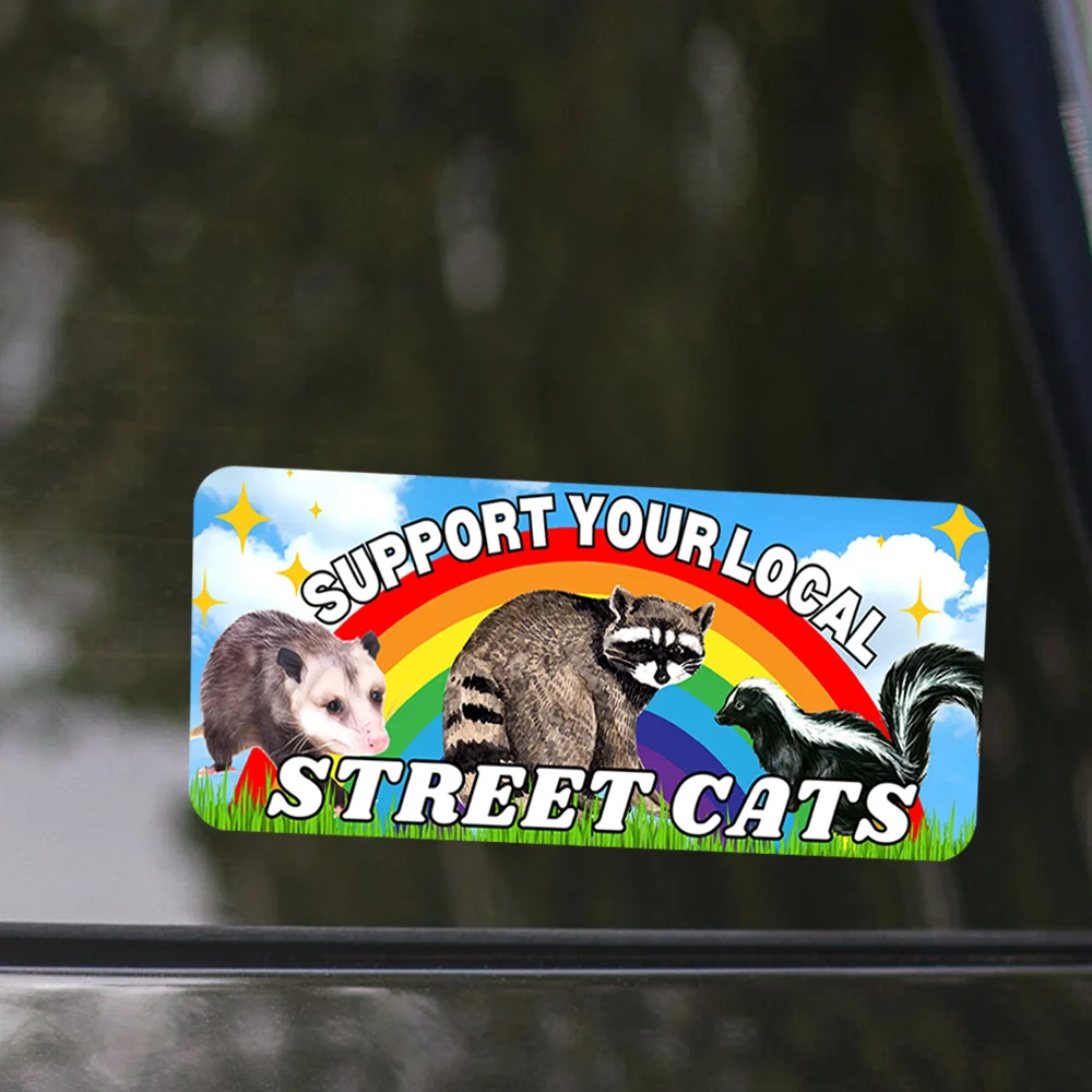 Support Your Local Street Cats Funny Sticker, Bumper Sticker External Accessories Rainbows And Animals Waterproof Vinyl Decals