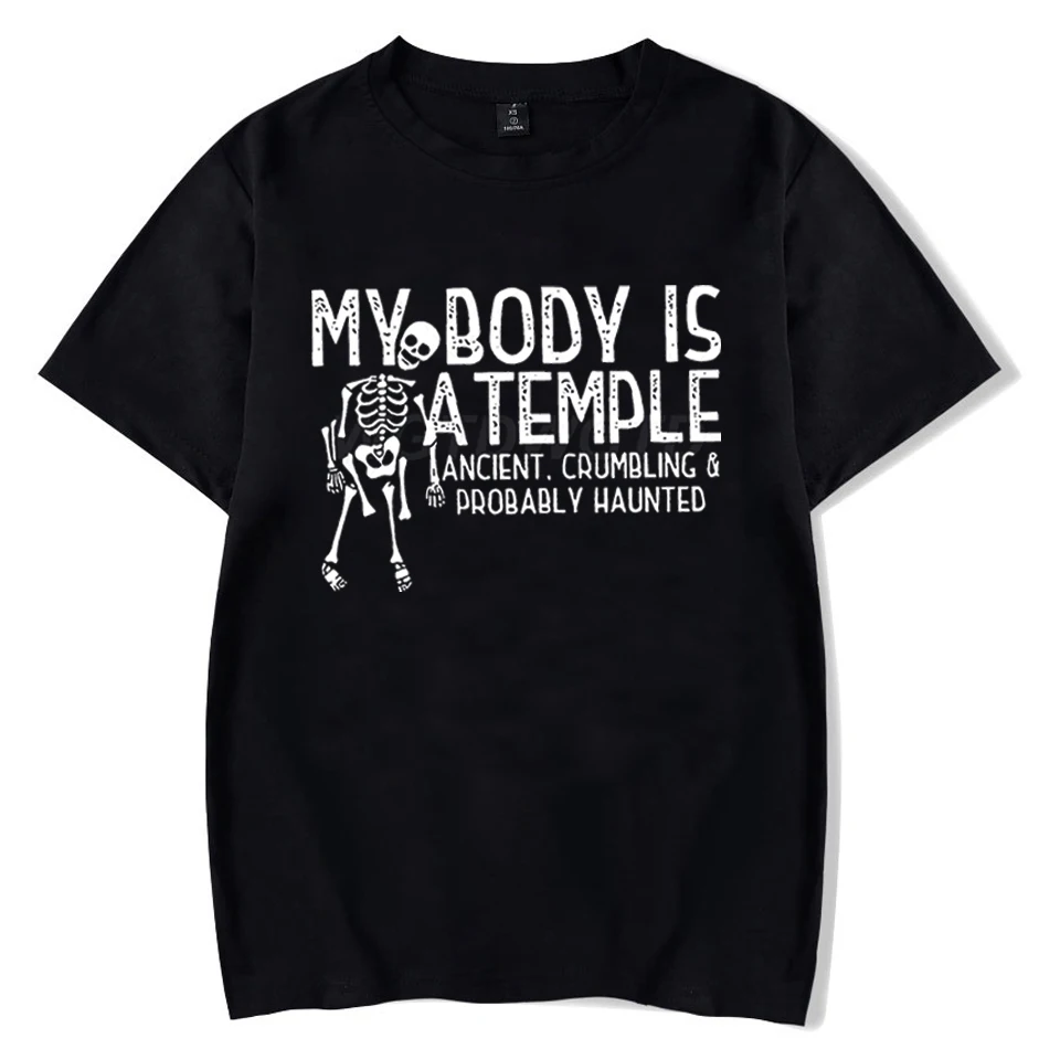 Summer Women Funny T Shirts My Body Is A Temple Ancient, Crumbling & Probably Haunted T-Shirt Women Girl Crew Neck Casual Tops