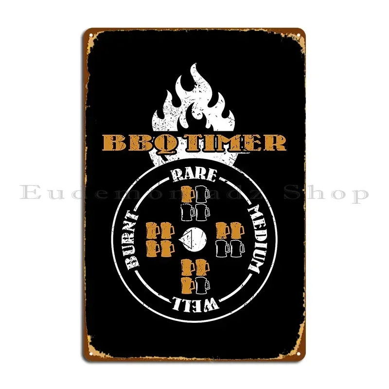 Bbq Timer Rare Medium Well Burnt Metal Sign Custom Wall Cave Garage Plaques Cinema Rusty Tin Sign Poster