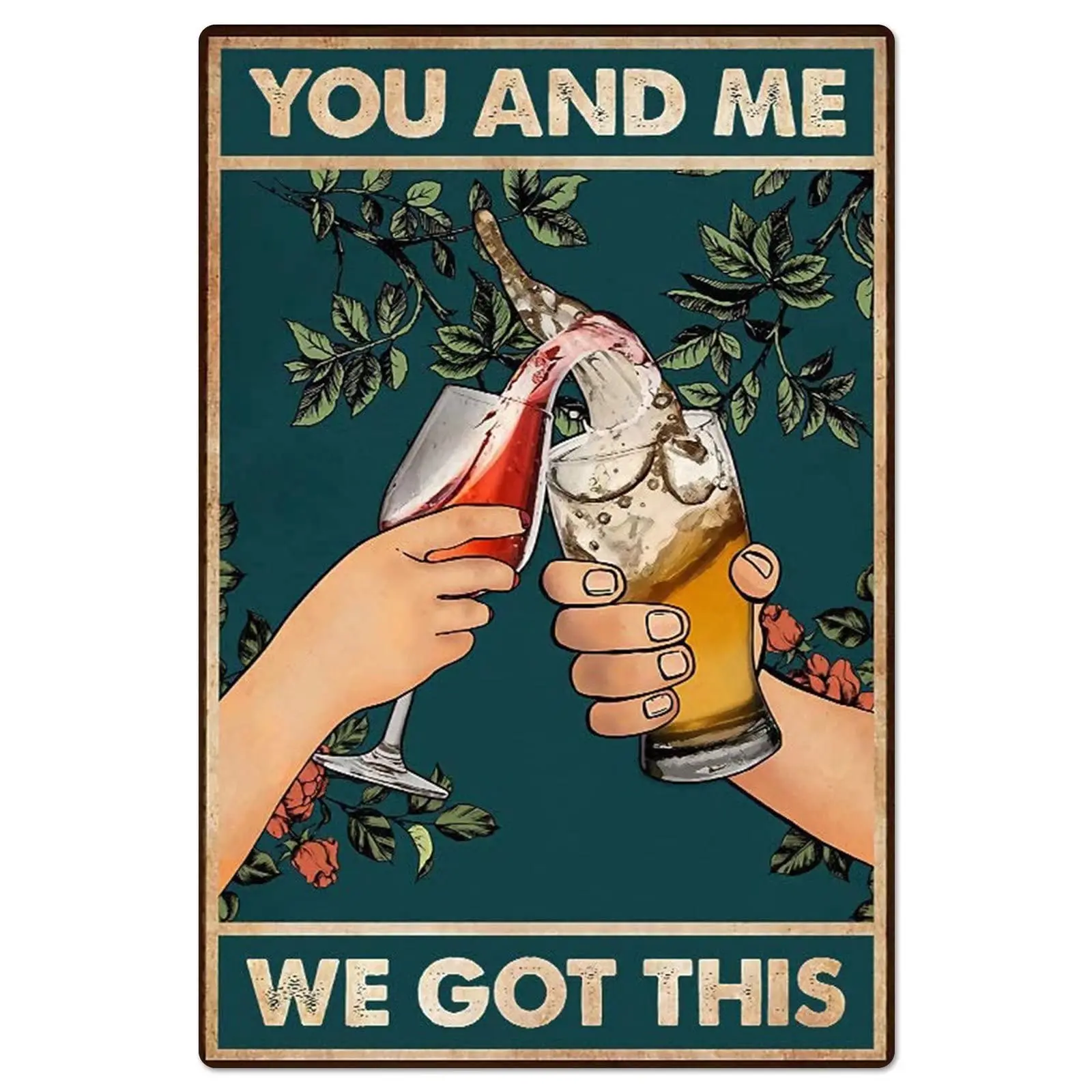Винтажная металлическая доска, Подвесной Настенный декор You And Me, мы получили это вино, пиво, Постер для дома, бара, клуба, Настенный декор, искусство, ретро стена Ha