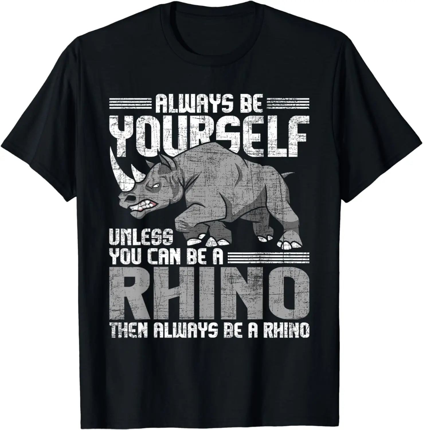 Always Be Yourself Unless Rhinoceros Zoology Rhino Lover T-Shirt for Men Women