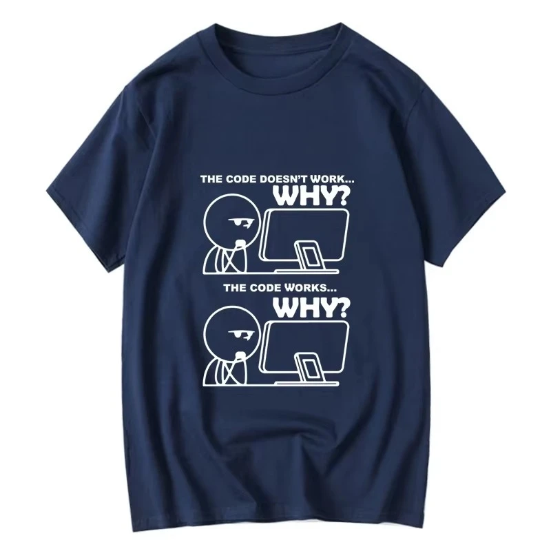 تي شيرت فكاهة مبرمج، تي شيرت كود يعمل لماذا تي شيرت مضحك، قميص نكتة لتصحيح الأخطاء، هدية للمطورين، بلوزة قطنية مهووسة من القطن