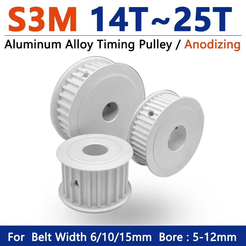 1pcs S3M Synchronous Wheel 14/15/16/18/20/22/24/25 Teeth Aluminum Timing Pulley for Belt Width 6/10/15mm Bore 5-12mm Anodizing