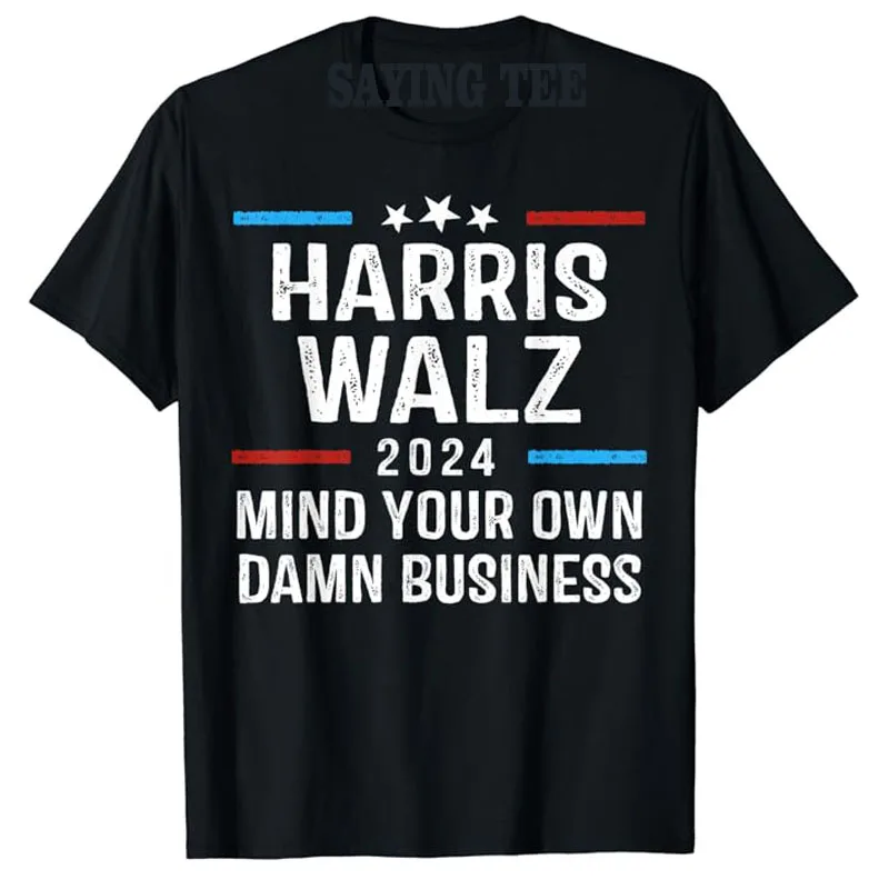 

Harris Walz Waltz 2024 Mind Your Own Damn Business T-Shirt Letters Printed Saying Campaign Tee Novelty Gift Short Sleeve Blouses