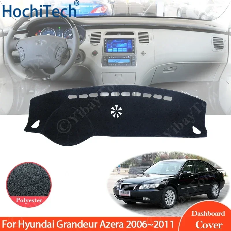 Für Hyundai Grandeur Azera 2006 ~ 2011 Dashboard Abdeckung Dash Board Matte Teppich Pad Sonnenschirm Kissen Auto Visier Zubehör