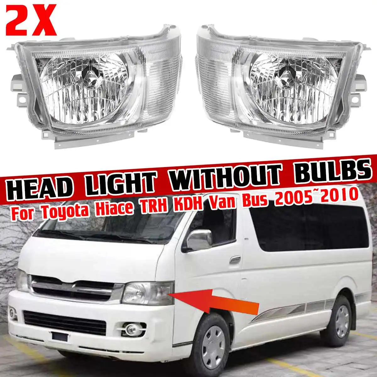 Pair Car Headlights Front Clear Head Light Lamp Shell For Toyota Hiace TRH KDH Van Bus 2005 2006 2007 2008 2009 2010