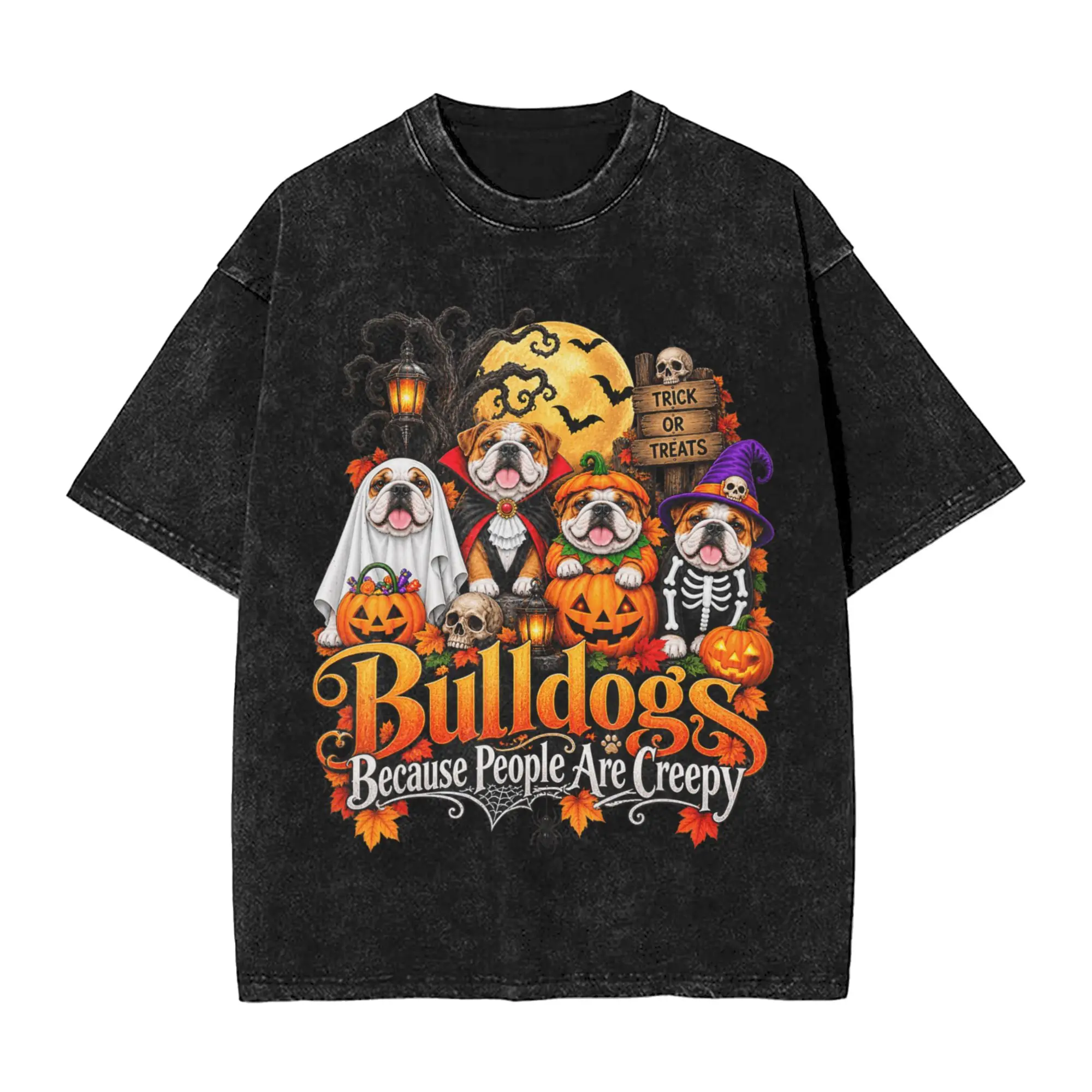 Bulldogs Because People are Creepy Halloween Dogs Men T Shirt Washed  Funny Tee Shirt Short Sleeve Crewneck T-Shirts Cotton Tops