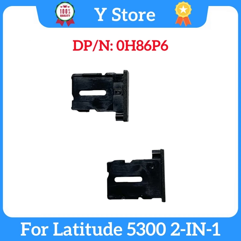 

Y Store 0H86P6 New Original For DELL Latitude 5300 2-IN-1 Laptop SIM Card Slot Tray Holder H86P6 CN-0H86P6