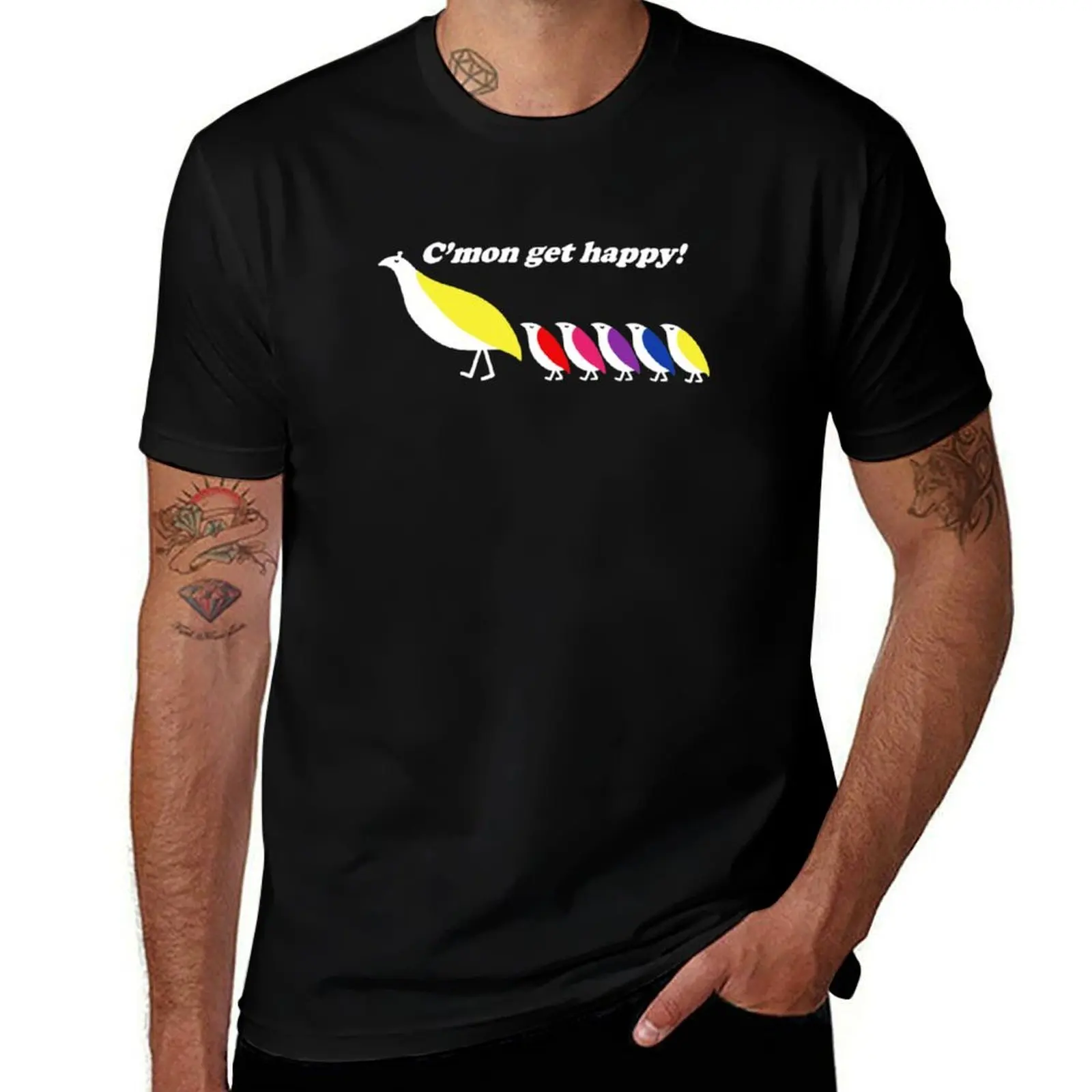 

C&x27;mon get Happy! T-Shirt cotton t shirt pack funny t shirts man man t shirt designer T-Shirt