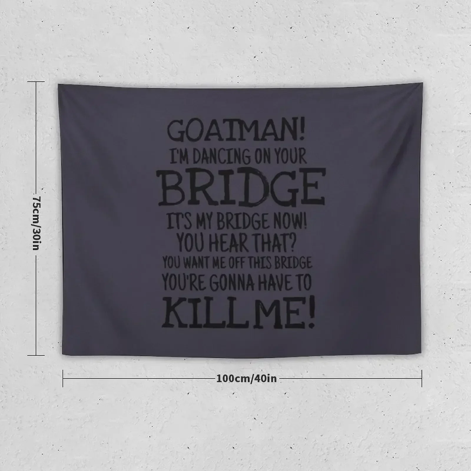 Mens Womens Goatman Im Dancing On Your Bridge Buzzfeed Unsolved Funny Fans Tapestry Wall Decorations Tapestry