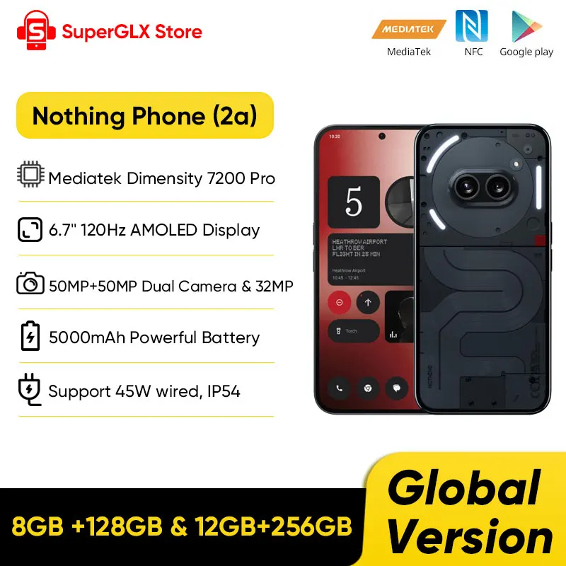 New Global Version Nothing Phone(2a) 6.7”120Hz AMOLED Display Mediatek Dimensity 7200 Pro Dual 50MP Camera 5000mAh IP54 Phone 2a