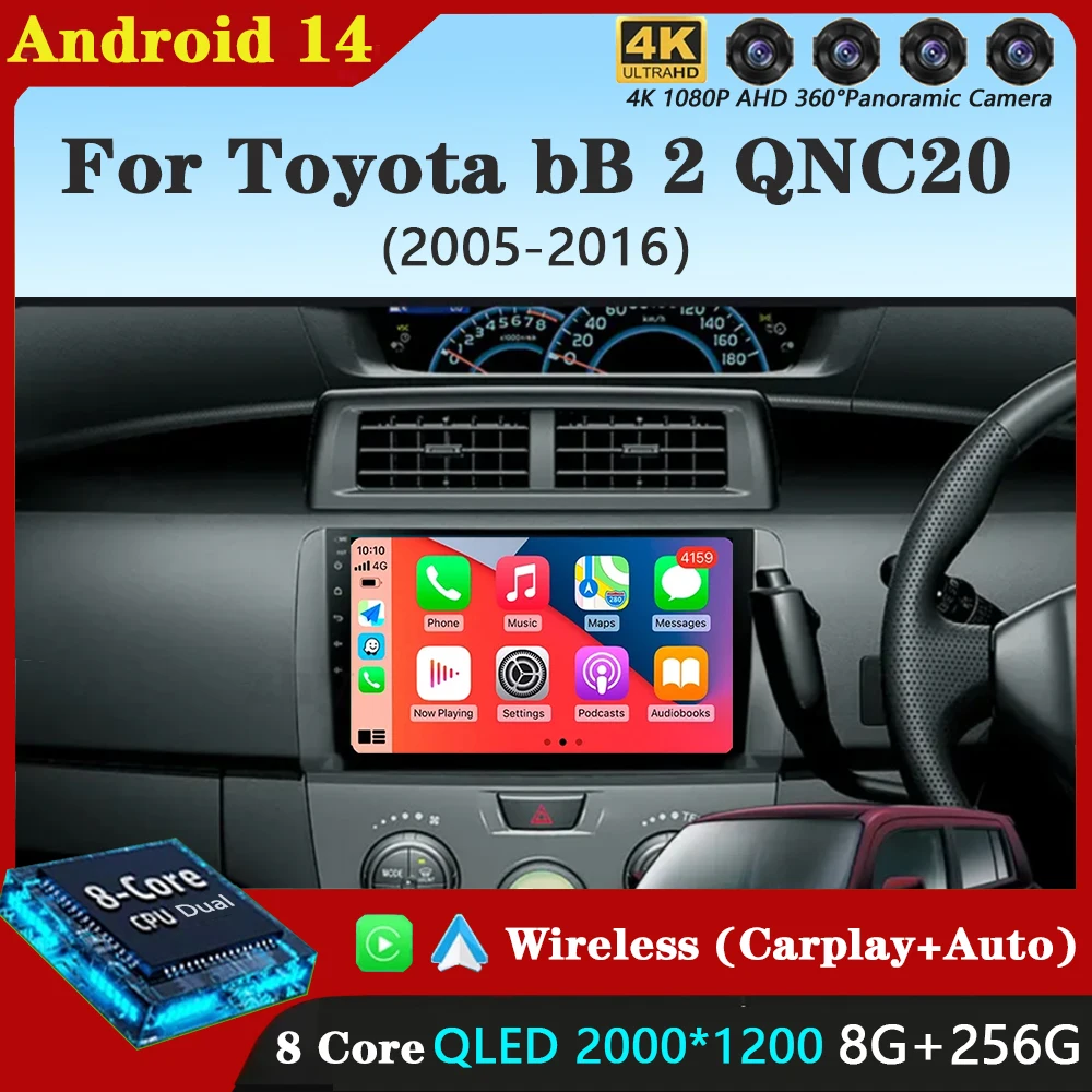 Android 14 Carplay Auto For Toyota bB 2 QNC20 2005 2006 2007 2008 2009 - 2016 Multimedia Player Stereo GPS WIFI+4G Car Radio DSP