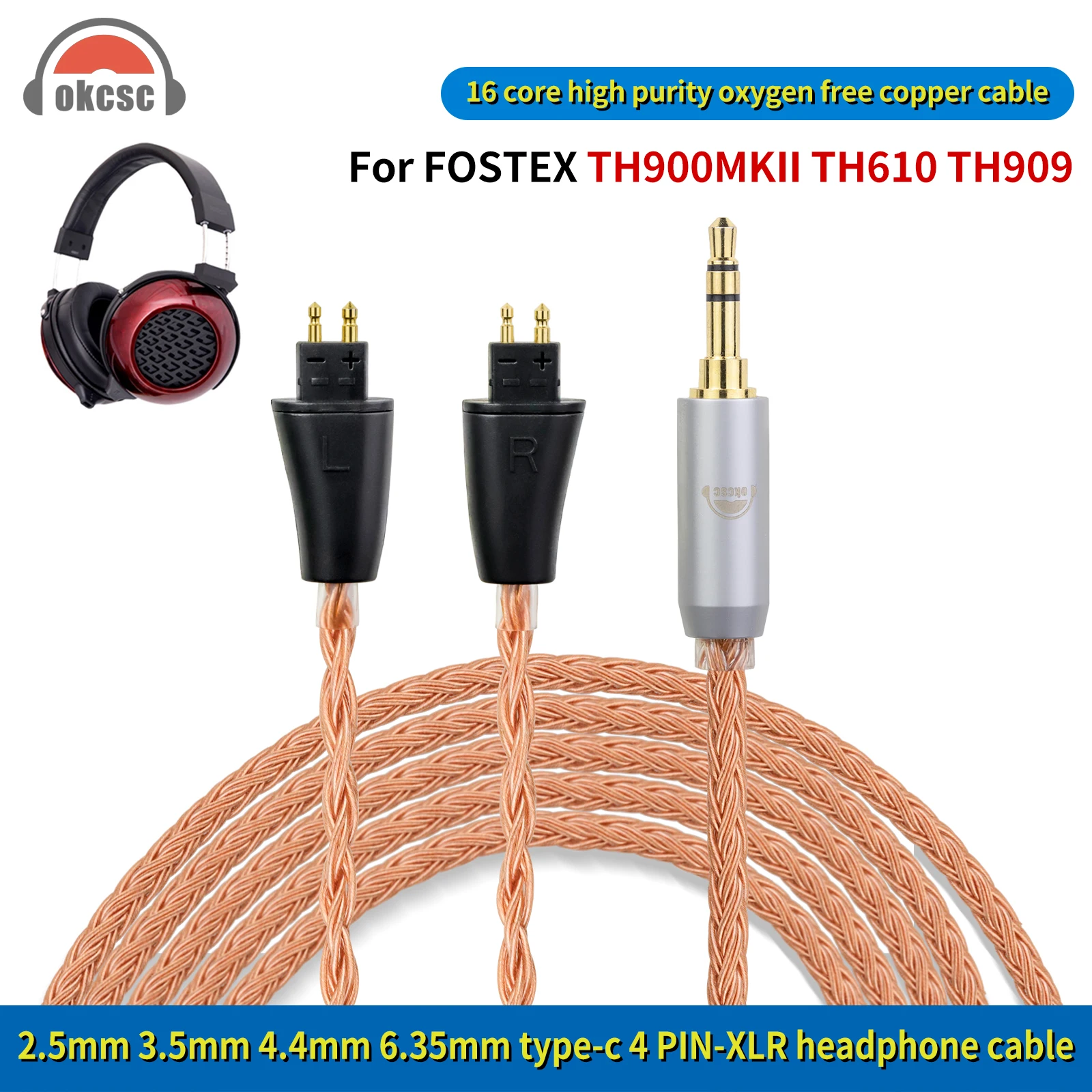 

OKCSC Replacement Cable for Fostex TH900MKII TH610 TH909 2.5mm/3.5mm/4.4mm/6.35mm/4 Pin XLR/Type-C Plug 16 Core Upgraded Cable