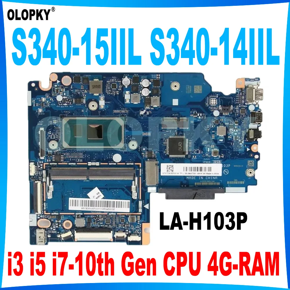 LA-H103P Mainboard for Lenovo Ideapad S340-15IIL S340-14IIL Laptop Mainboard with i3 i5 i7-10th Gen CPU 4G-RAM DDR4 Fully tested