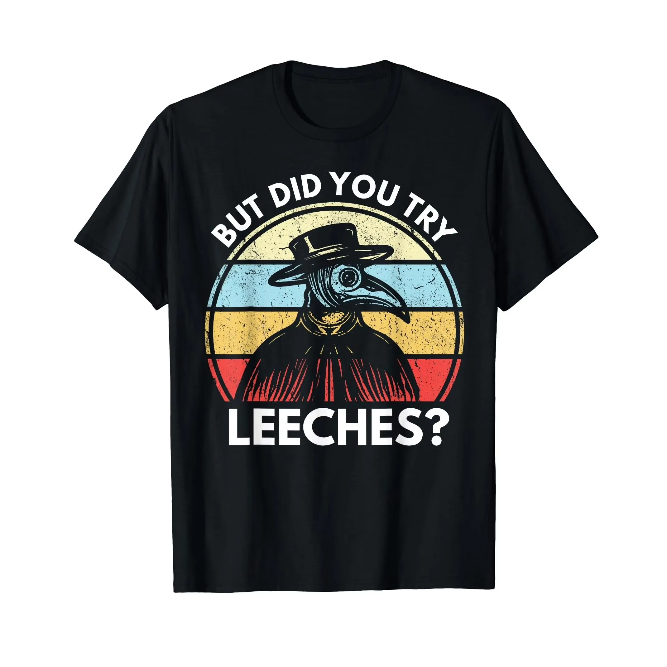 Funny Crow Doctor T-shirt But Did You Try Leeches Vintage Retro Graphic Tee Animal Print