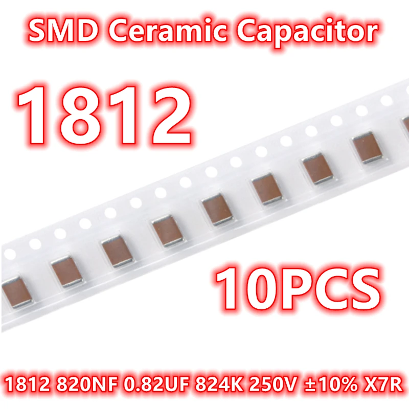 (10pcs) Original 1812 820NF 0.82UF 824K 250V ±10% X7R 4532 SMD Ceramic Capacitor IC