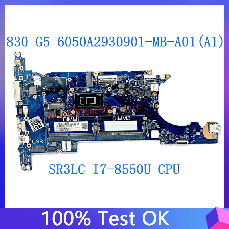 

6050A2930901-MB-A01(A1) Mainboard For HP EliteBook 830 G5 836 G5 Laptop Motherboard W/ SR3LC I7-8550U CPU 100% Full Tested Good