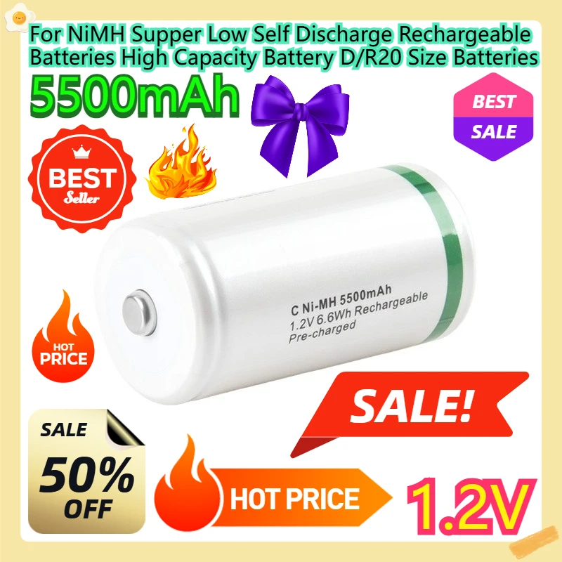 For NiMH Supper Low Self Discharge Rechargeable Batteries High Capacity Battery D/R20 Size Batteries 5500mAh 1.2V