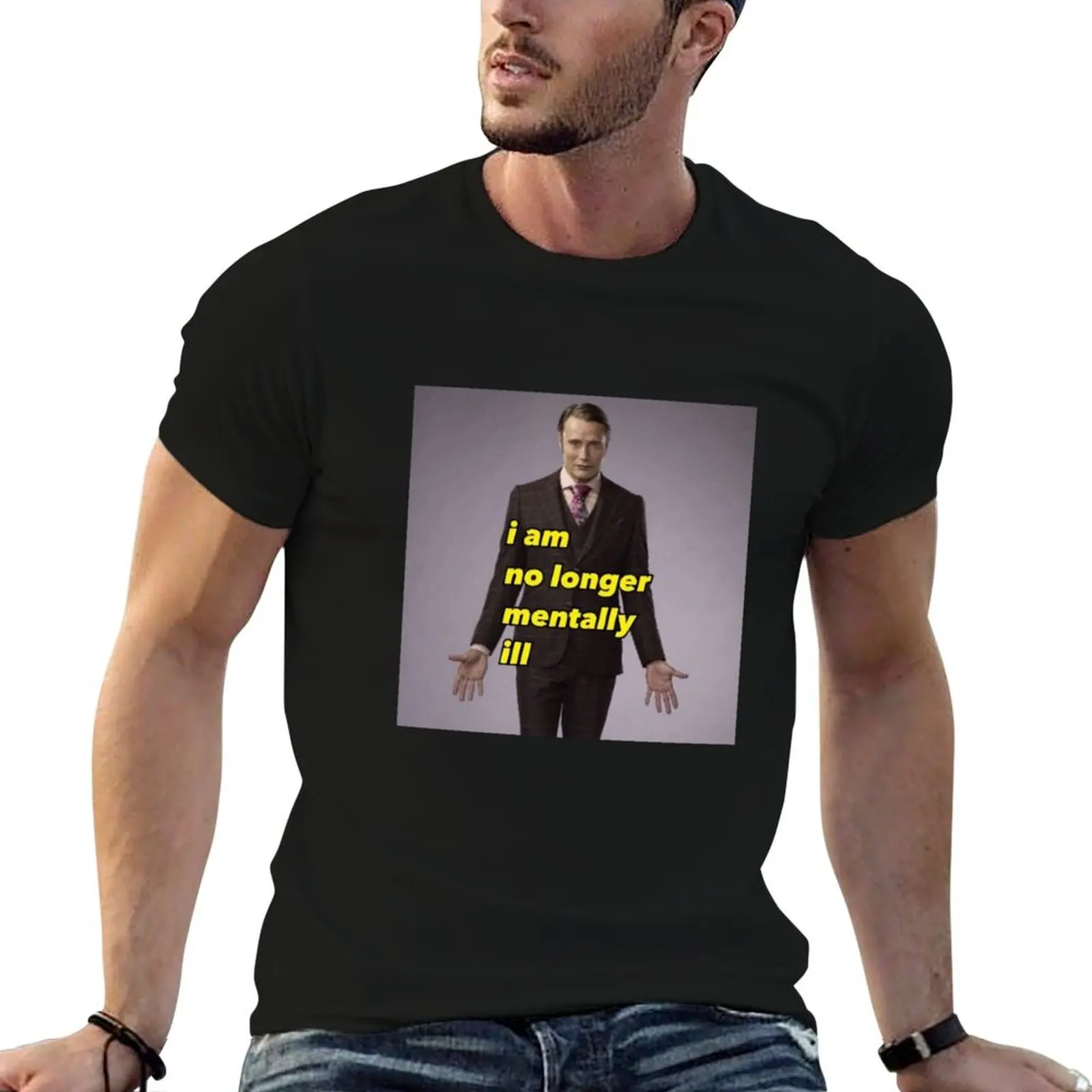 I am No Longer Mentally Ill - Hannibal Meme T-Shirt Blouse men clothings