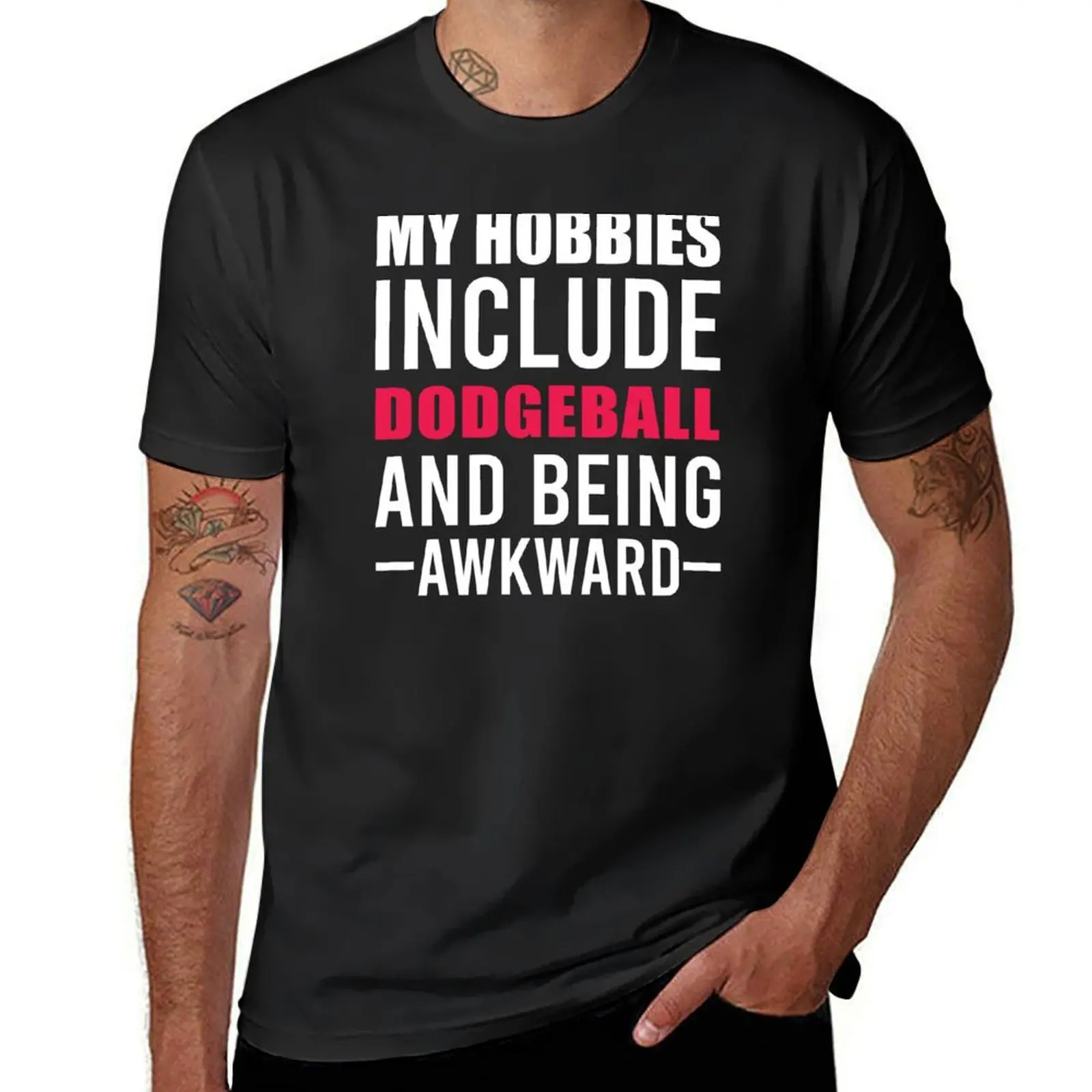 My Hobbies Include Dodgeball, Dodgeball Quote, Funny Dodgeball T-shirt summer tops mens graphic t-shirts