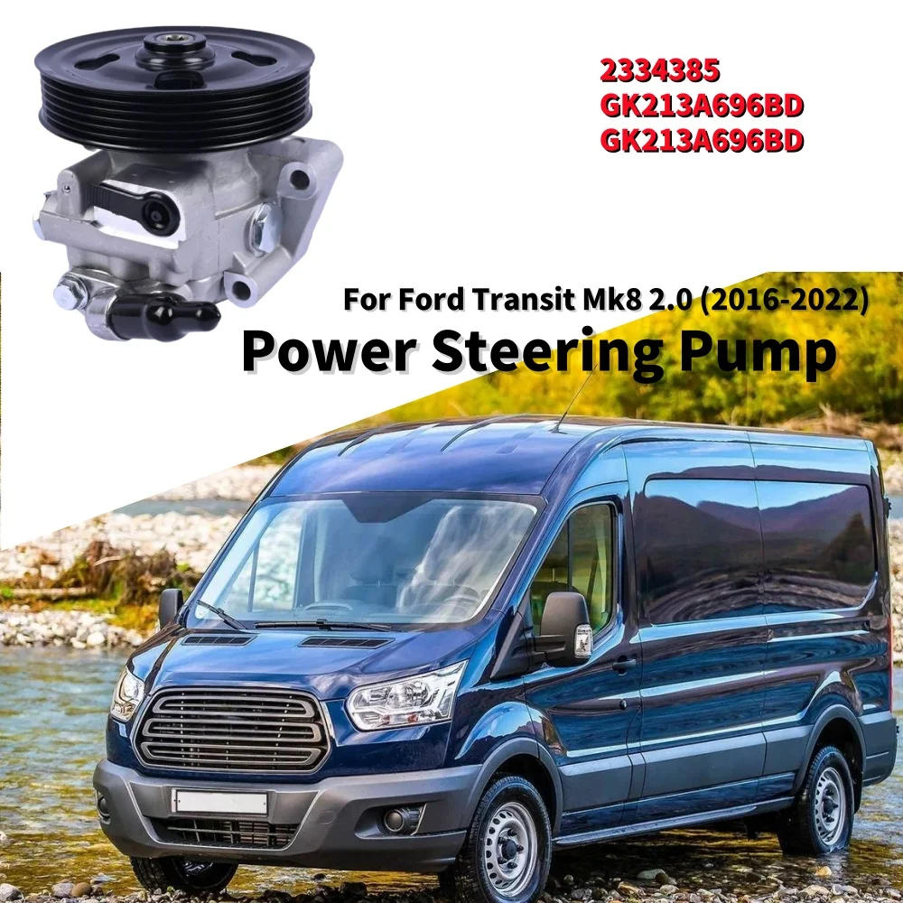 1PCS Car Chassis Power Steering Pump Replacement Part For Ford Transit Mk8 Custom 2.0 Fwd Rwd Ecoblue Adblue 2016-2016-2022