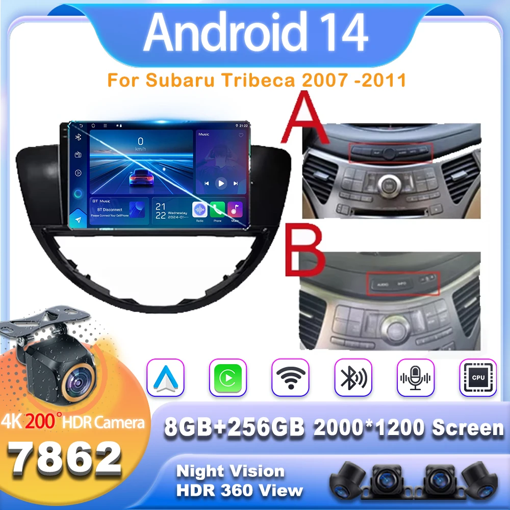 Car Auto Radio Multimed For Subaru Tribeca 2007 -2011 Android 13 7862CPU Multimedia Player Autoradio System Touch Screen 4G WiFi