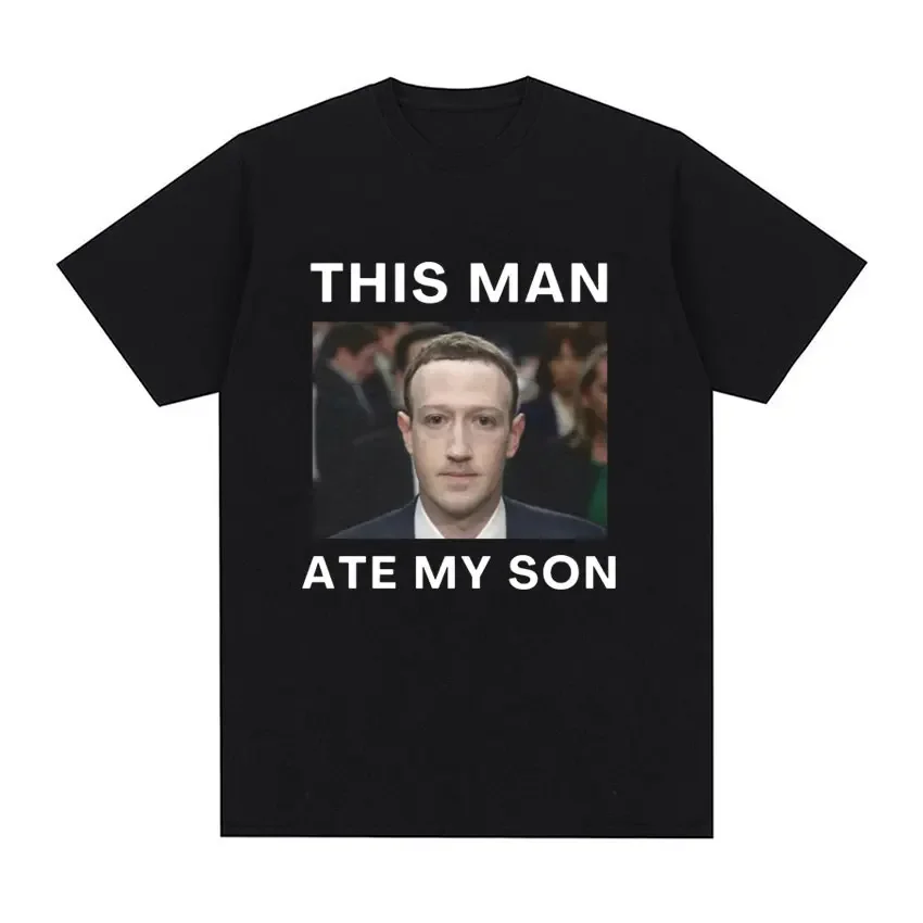 

This Man Ate My Son Funny Meme T Shirt Men's Fashion Hip Hop T-shirt Male 100% Cotton Short Sleeve Oversized T Shirts Streetwear