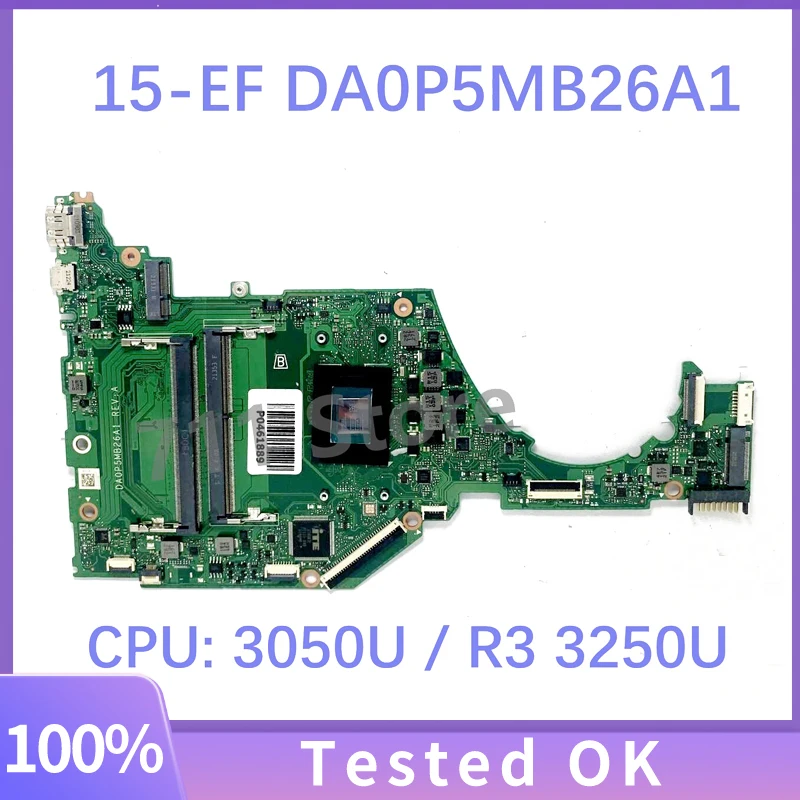 

DA0P5MB26A1 With AMD 3050U / R3 3250U CPU High Quality Mainboard For HP 15-EF 15-EQ 15S-EQ Laptop Motherboard 100%Full Tested OK