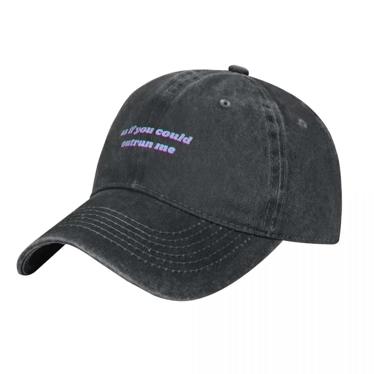 As If You Could Outrun Me Cowboy Hat tea Hat derby hat Anime Baseball Cap For Girls Men's