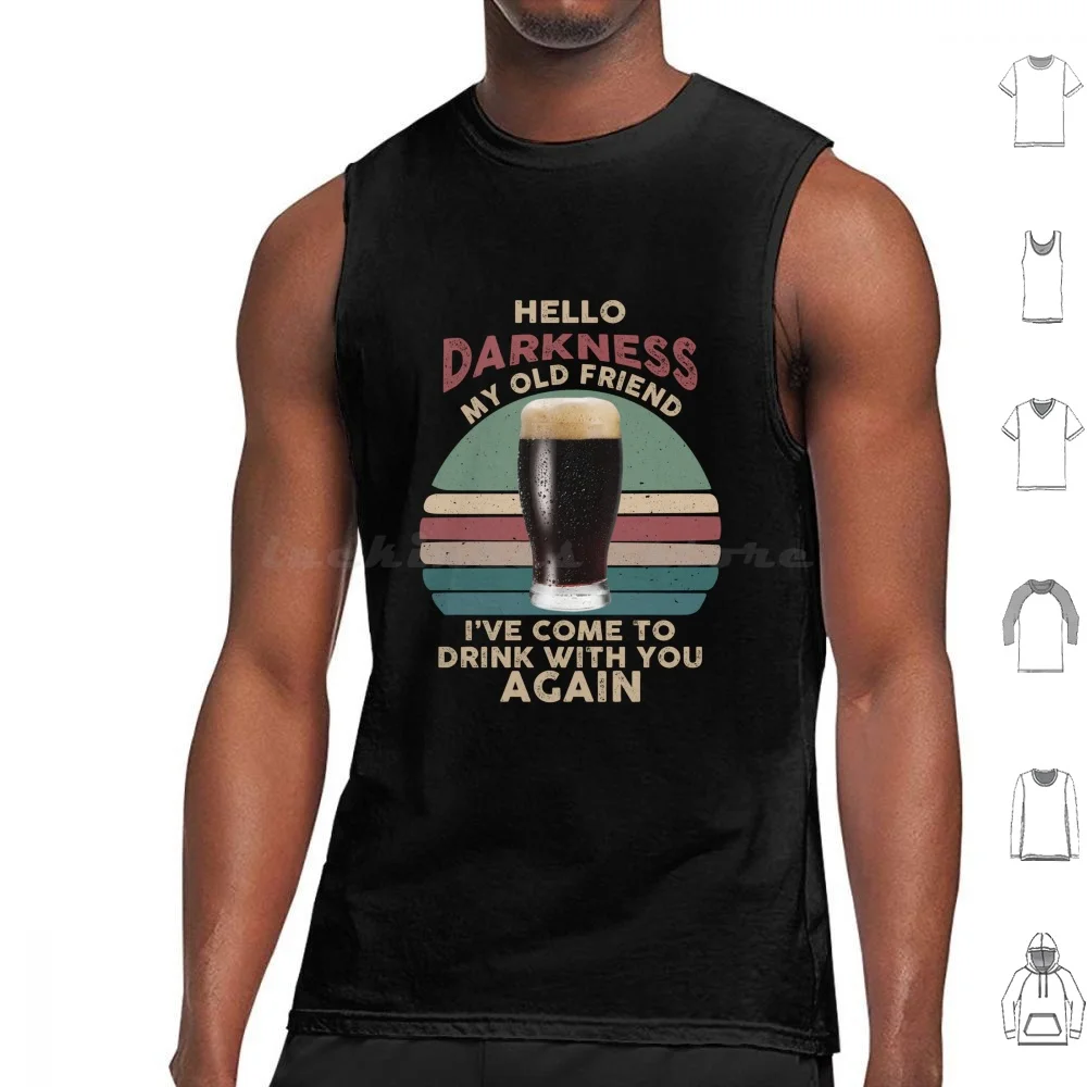 

Hello Darkness My Old Friend Пивные майки с принтом Хлопок Get Tags Пиво Hello Dark Dark Darkness Party My Old