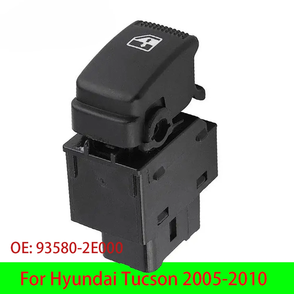 1Pcs Car Single Power Window Lifter Switch Control Button 935802E000 93580-2E000 For Hyundai Tucson 2005-2010 right passenger