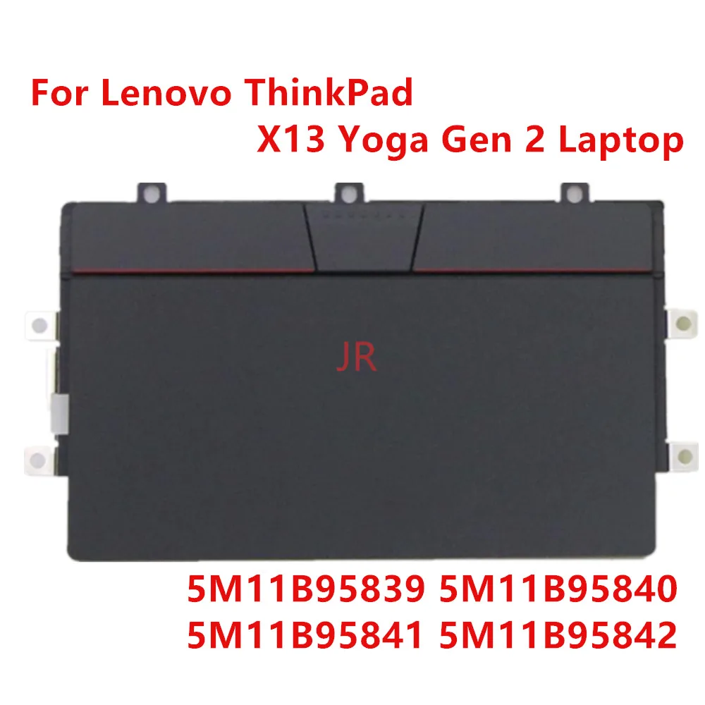 

Новый оригинальный тачпад Clickpad с NFC для ноутбука Lenovo ThinkPad X13 Yoga Gen 2, 5M11B95839 5M11B95840 5M11B95841 5M11B95842