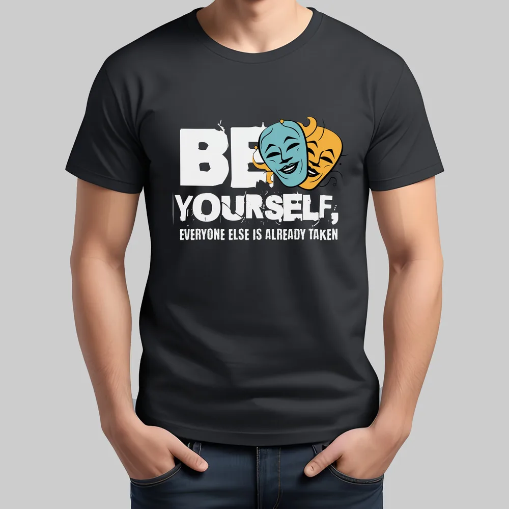 Be Yourself, Everyone Else Taken, Wild Motivational Quote Unisex T-ShirtFun Horror Y2KLuxury vintage oversized