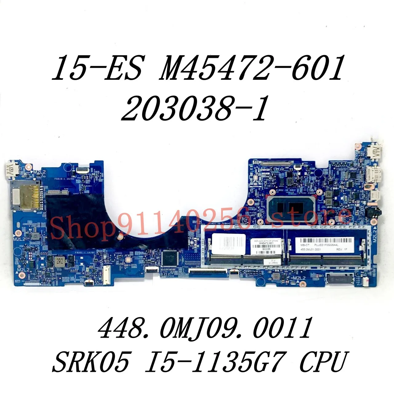 Mainboard M45472-601 M45473-601 L92724-005 For HP X360 15-ES 203038-1 448.0MJ09.0011 / 448.0MJ10.0011 With I5 / I7 CPU 100% Test